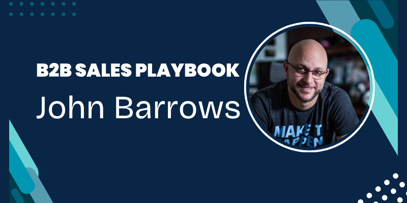 Cover image for B2B Sales Playbook: John Barrows collection