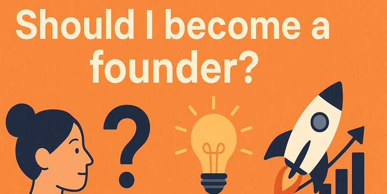 Should I be a startup founder? cover